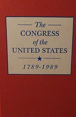 The United States Congress: The Electoral Connection, 1789-1989 (The Congress of the United States, 1789-1989)