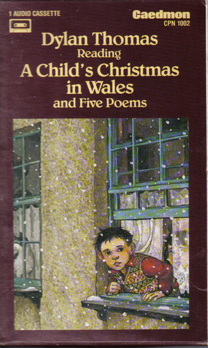 Child's Christmas in Wales by Dylan Thomas