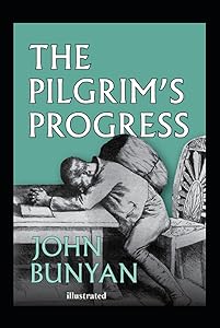 The Pilgrims Progress Illustrated