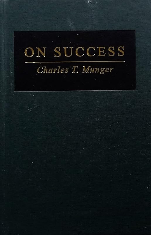 On Success by Charles T. Munger