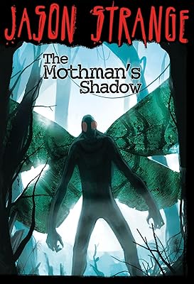 The Mothman's Shadow (Jason Strange)