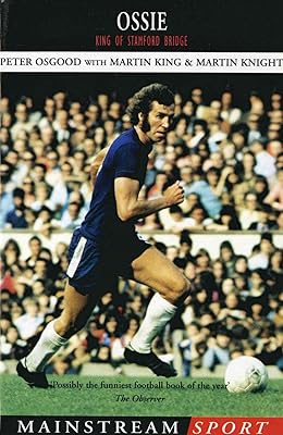 Ossie: King of Stamford Bridge (Mainstream Sport)