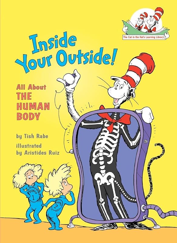 Inside Your Outside! All About the Human Body (The Cat in the Hat's Learning Library) by Tish Rabe