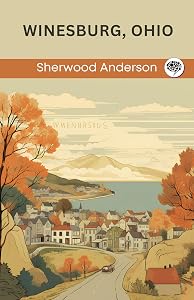 Winesburg, Ohio by Sherwood Anderson