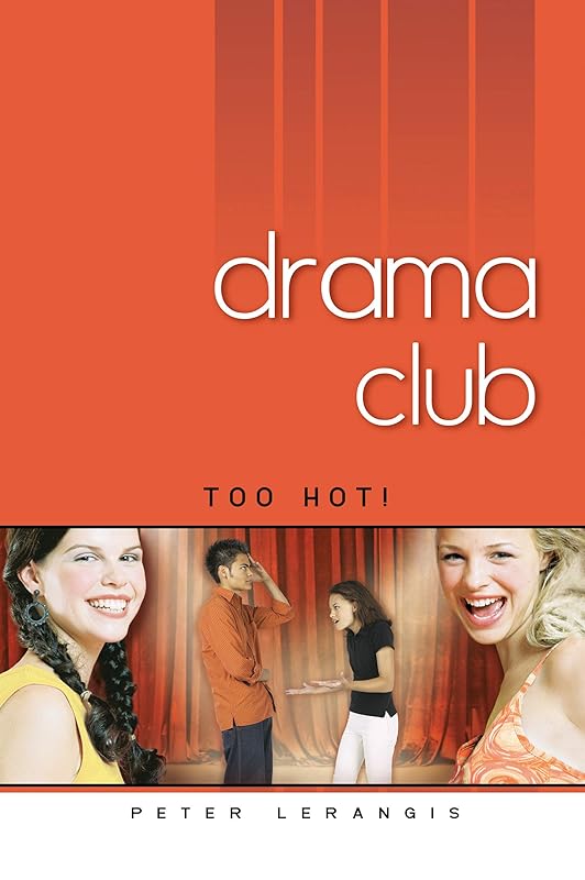 Too Hot! #3 (Drama Club) by Peter Lerangis