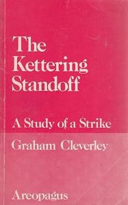 The Kettering Standoff - A Study of a Strike