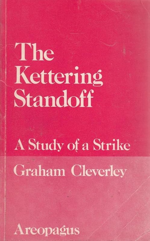 The Kettering Standoff - A Study of a Strike by unknown author