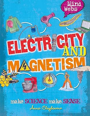 Mind Webs: Electricity and Magnets