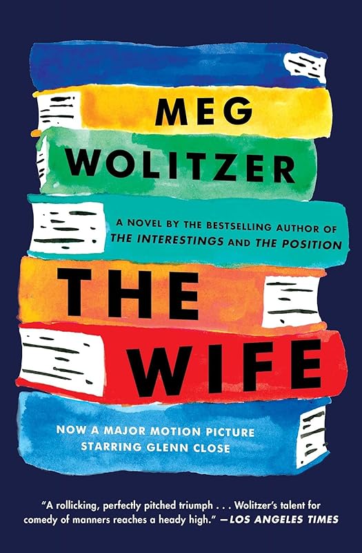 The Wife: A Novel by Meg Wolitzer