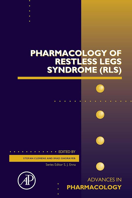Pharmacology of Restless Legs Syndrome (RLS) (Advances in Pharmacology Book 84) by Stefan Clemens