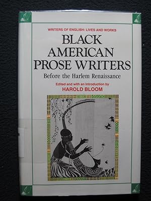 Black American Prose Writers Before the Harlem Renaissance (Writers of English Lives and Works)