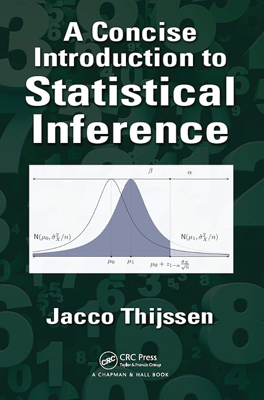 A Concise Introduction to Statistical Inference by Jacco Thijssen