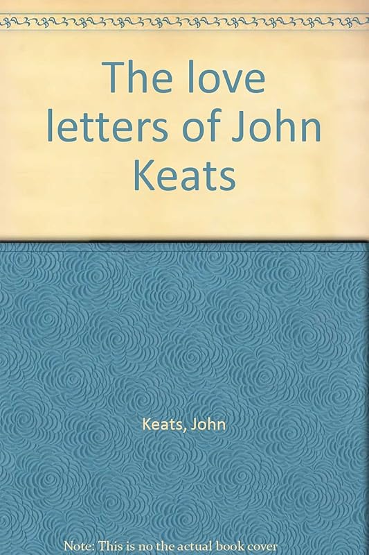 The love letters of John Keats by John Keats