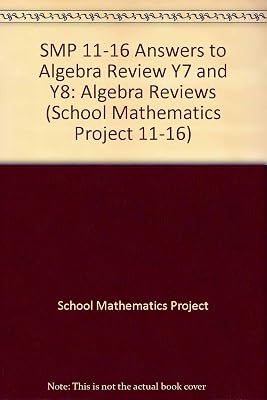 SMP 11-16 Answers to Algebra Review Y7 and Y8 (School Mathematics Project 11-16)