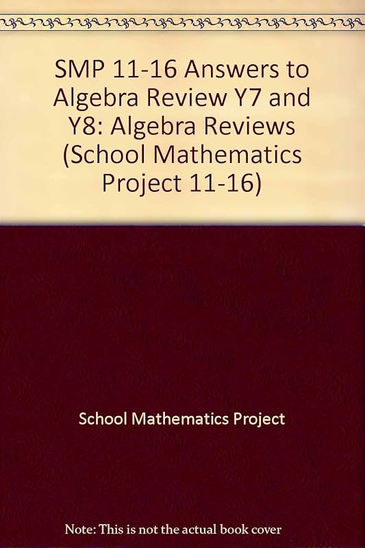 SMP 11-16 Answers to Algebra Review Y7 and Y8 (School Mathematics Project 11-16) by School Mathematics Project