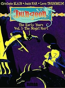 Dungeon: The Early Years - Vol. 1: The Night Shirt (1) by Christophe Blain