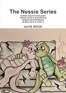 The Nessie Series by Katie Wood