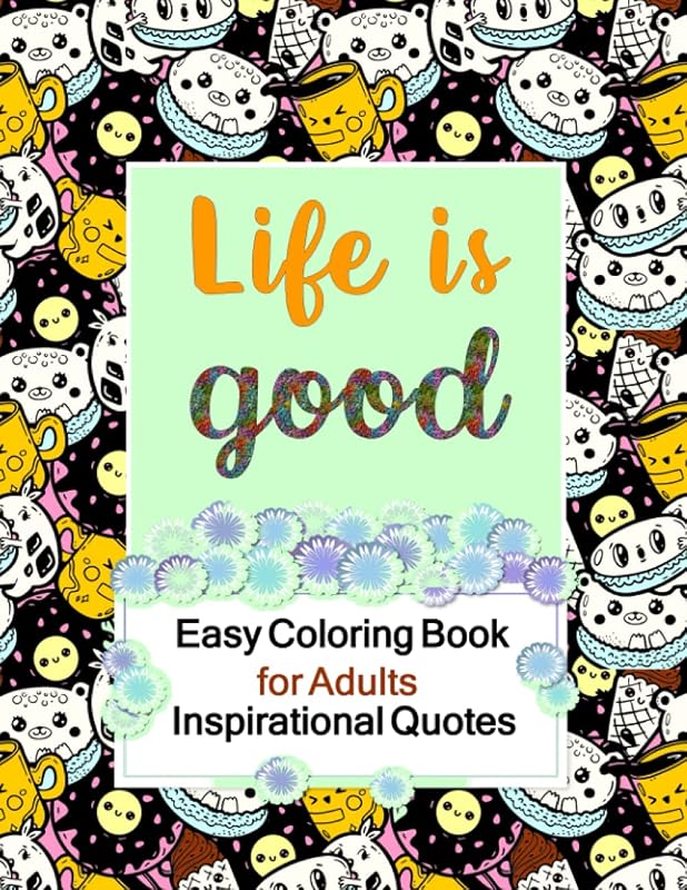 Easy Coloring Book for Adults: Inspirational Quotes, Large Print Coloring Pages, Relaxation, Motivational Quotes, Good Vibes for Women, Girls by Ksar Salah