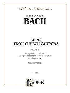 Soprano and Alto Arias (4 Duets), Vol 3: German Language Edition (Kalmus Edition, Vol 3) (German Edition)