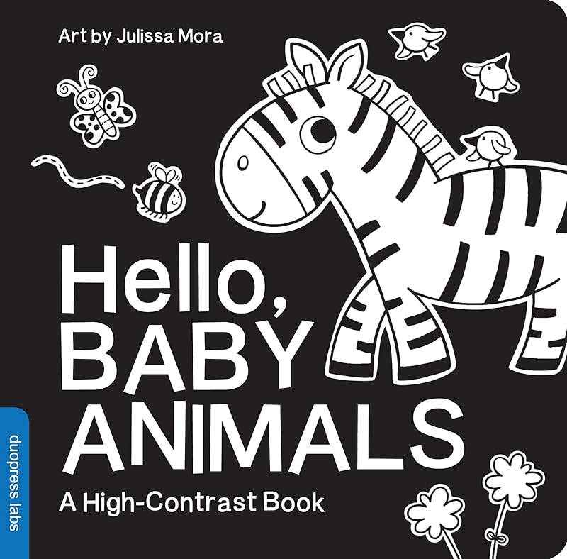 Hello, Baby Animals: A perfect book for parents and caregivers at home with babies this summer (High-Contrast Books) by duopress labs