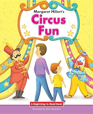 Circus Fun: 21st Century Edition (Beginning-to-Read: Easy Stories)