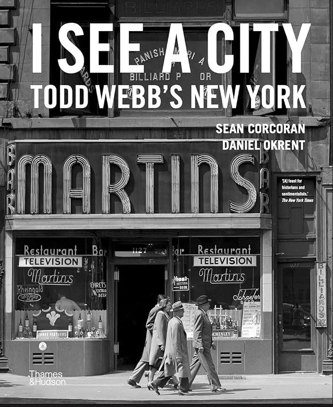 I See a City: Todd Webb's New York by Sean Corcoran