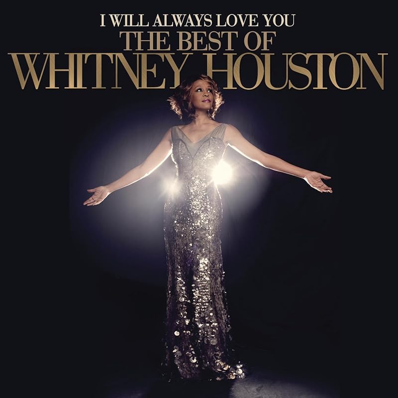 I Will Always Love You: The Best Of Whitney Houston by Whitney Houston