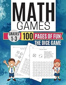 Math Games THE DICE GAME 100 Pages of Fun Grades 1-3