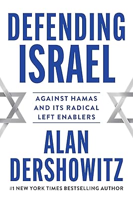 Defending Israel: Against Hamas and its Radical Left Enablers