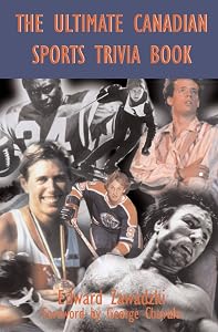 The Ultimate Canadian Sports Trivia Book: Volume 1 by Edward Zawadzki