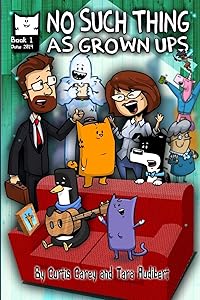 No Such Thing As Grown Ups Book One by Tara Audibert