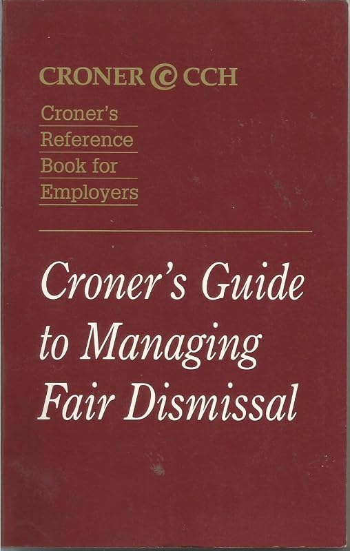 Croner's Guide to Managing Fair Dismissal by Anne-Marie Lovatt
