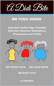 Mr Yogic Dosha by A Didi Bite