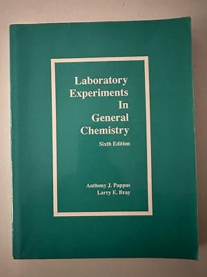 Laboratory Experiments in General Chemistry (Six Edition)