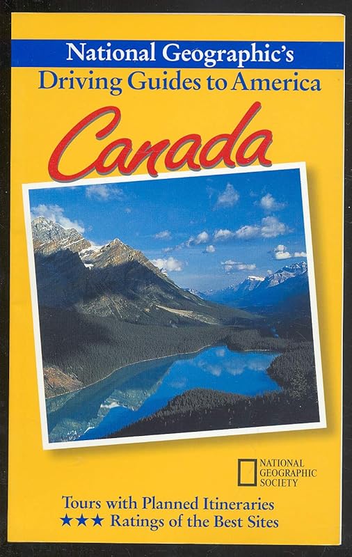 Canada (National Geographic's Driving Guides to America) (National Geographic DriviNational Geographic Guides) by National Geographic