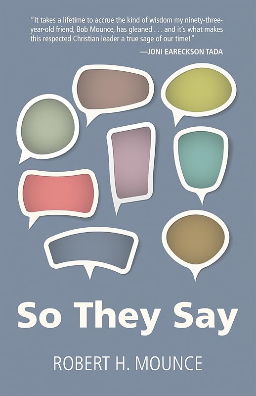 So They Say by Robert H. Mounce