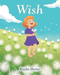 Wish by Kayla Byrne
