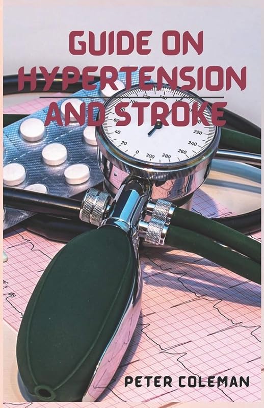 Guild on hypertension and stroke by Peter Coleman