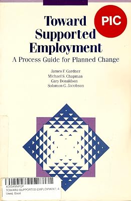 Toward Supported Employment: A Process Guide for Planned Change