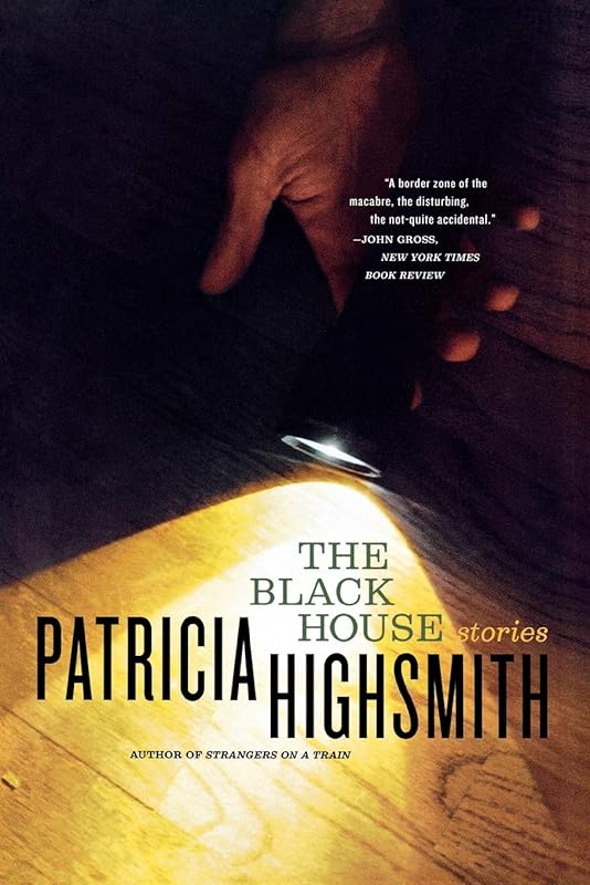 The Black House by Patricia Highsmith