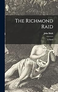 The Richmond Raid by John Brick