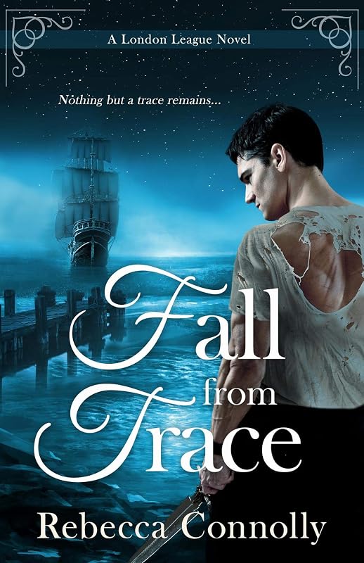 Fall From Trace (London League, Book 5) by Rebecca Connolly
