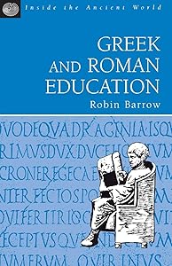 Greek and Roman Education (Inside the Ancient World)