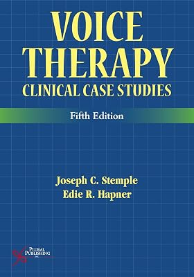 Voice Therapy: Clinical Case Studies, Fifth Edition