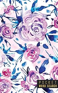 Pocket Word Search: 99 Pocket Word Search Puzzles | Pocket Word Jumble | Travel Size Wordsearches | Mini Word Puzzle | Word Seek | Fun Christmas Gift | Word Find | Florals