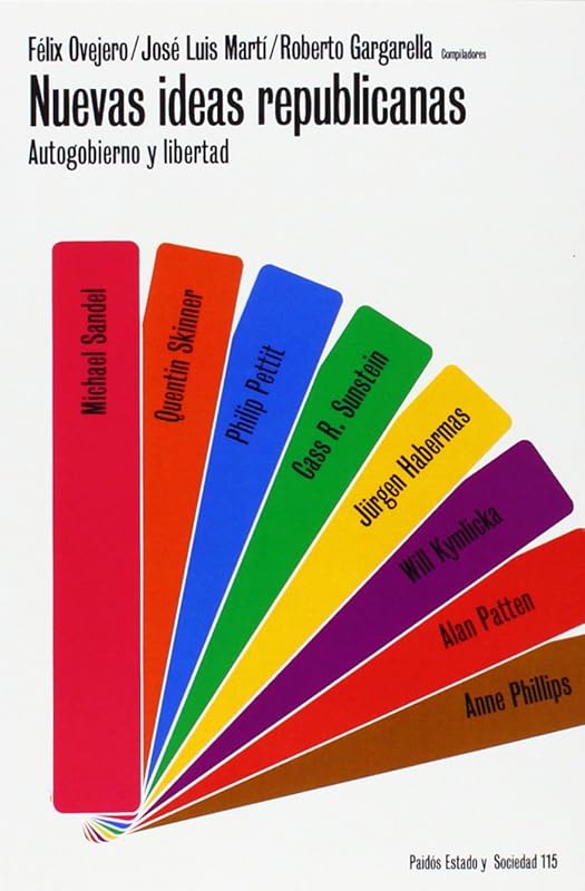 Nuevas ideas republicanas: Autogobierno y libertad (Spanish Edition) by F&eacute;lix Ovejero