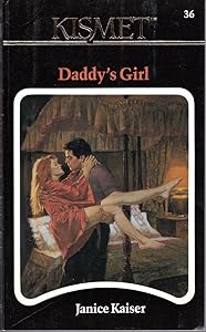 Daddy's Girl by Janice Kaiser