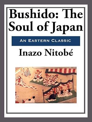 Bushido: The Soul of Japan (Unabridged Start Publishing LLC)
