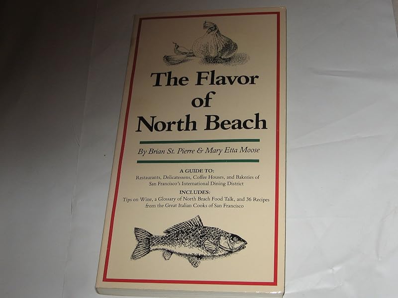 The Flavor of North Beach by Brian St. Pierre