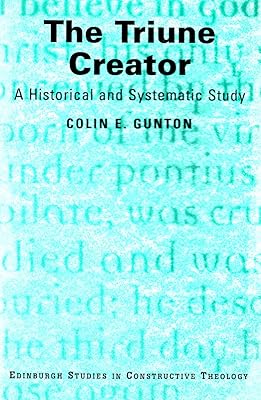 Doctrine of Creation: Essays in Dogmatics, History and Philosophy (Edinburgh Studies in Constructive Theology)